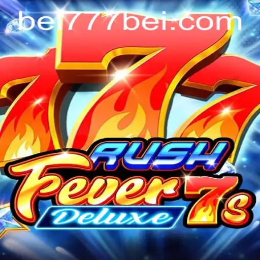 RushFever7sDeluxe: A Thrilling Casino Experience with BEI777